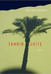 Tahrir Suite: Poems (Matthew Shenoda)