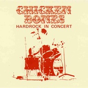 Chicken Bones - Hardrock in Concert