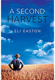 A Second Harvest (Men of Lancaster County, #1) (Eli Easton)