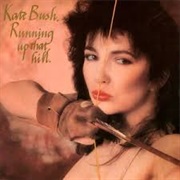 Running Up That Hill - Kate Bush