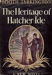 The Heritage of Hatcher Ide (Booth Tarkington)