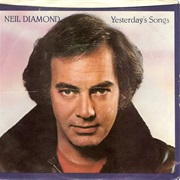 Yesterday's Songs - Neil Diamond