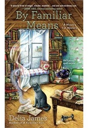 By Familiar Means (Delia James)
