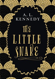 The Little Snake (A.L. Kennedy)
