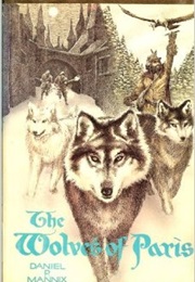 The Wolves of Paris (Daniel P. Mannix)