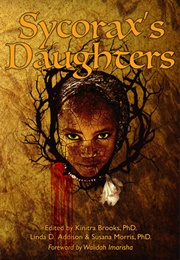 Sycorax's Daughters (Kinitra D. Brooks)