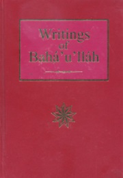 The Writings of Bahá'u'lláh (Bahá'u'lláh)