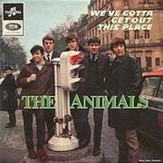 We Gotta Get Out of This Place - The Animals