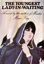 The Youngest Lady-In-Waiting (Mara Kay)