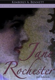 Jane Rochester (Kimberley A. Bennett)