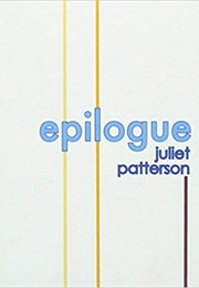 Epilogue (Juliet Patterson)