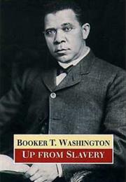 Up From Slavery (Booker T. Washington)