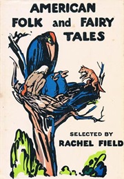 American Folk & Fairy Tales (Rachel Field)