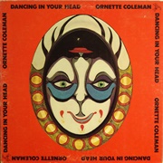 Ornette Coleman - Dancing in Your Heads