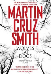 Wolves Eat Dogs (Martin Cruz Smith)