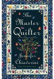 The Master Quilter (Jennifer Chiaverini)