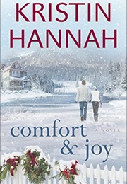 Comfort and Joy (Kristin Hannah)