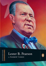 Lester B. Pearson (Andrew Cohen)