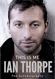 This Is Me (Ian Thorpe)