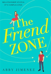 The Friend Zone (Abby Jimenez)