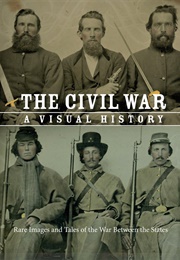 The Civil War: A Visual History (Parragon Books)