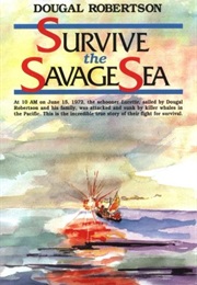 Survive the Savage Sea (Dougal Robertson)