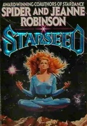 Starseed (Spider and Jeanne Robinson)