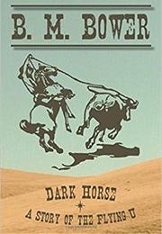Dark Horse (B. M. Bower)