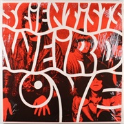 Scientists - Weird Love