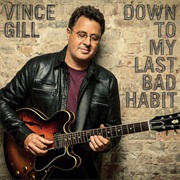 When It's Love - Vince Gill