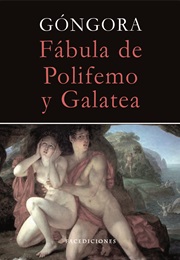 Fábula De Polifemo Y Galatea (Luis De Góngora)