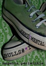 Sentimental Bullshit