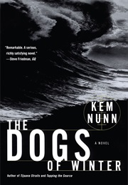 Dogs of Winter (Kem Nunn)