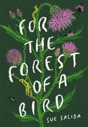 For the Forest of a Bird (Sue Saliba)
