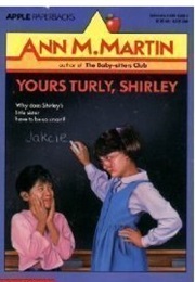 Yours Turly, Shirley (Ann M. Martin)