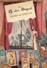 My Dear Marquis (Agnes De Stoeckl)