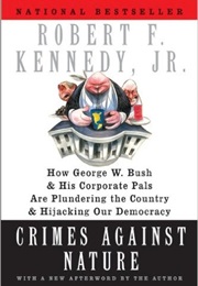 Crimes Against Nature (Robert F. Kennedy, Jr.)