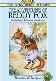 The Adventures of Reddy Fox (Thornton W. Burgess)