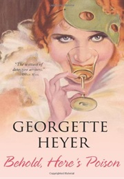 Behold, Here&#39;s Poison (Georgette Heyer)