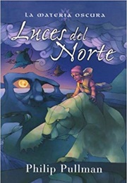 Luces Del Norte (Philip Pullman)