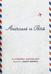Americans in Paris: A Literary Anthology (Adam Gopnik)