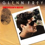 Smuggler's Blues - Glenn Frey