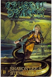 Crystal Dragon (Sharon Lee, Steve Miller)