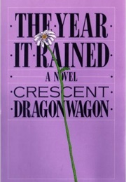 The Year It Rained (Crescent Dragonwagon)