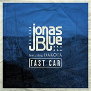 Fast Car - Jonas Blue