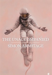 The Unaccompanied (Simon Armitage)