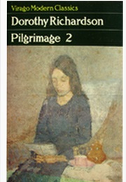 Pilgrimage 2 (Dorothy Richardson)