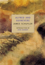 Alfred and Guinevere (James Schuyler)