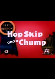 Hop Skip and a Chump (1942)