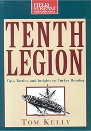 The Tenth Legion (Colonel Tom Kelly)